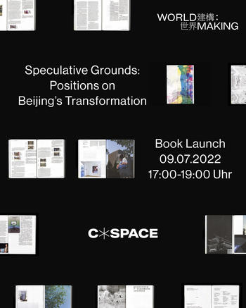 Book Launch „Speculative Grounds – Positions on Beijing’s urban transformation” 